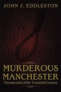 Murderous Manchester 