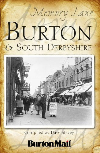 Memory Lane Burton & South Derbyshire