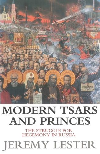 Modern Tsars and Princes
