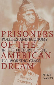 Prisoners of the American Dream 