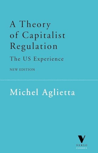 A Theory of Capitalist Regulation