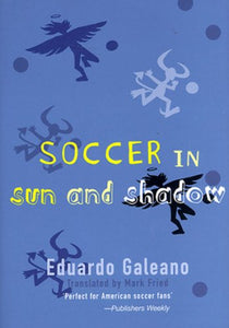 Soccer in Sun and Shadow 