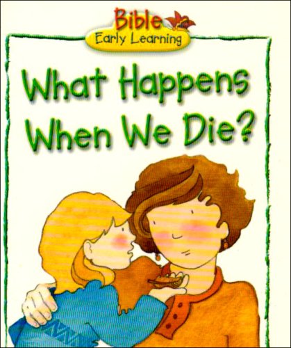 What Happens When We Die?