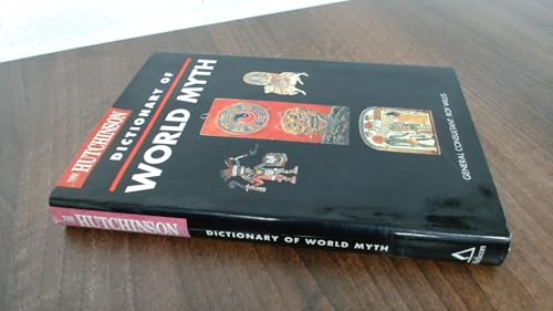The Hutchinson Dictionary of World Myth