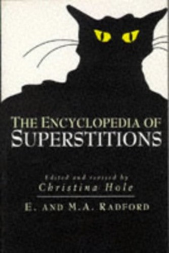 The Encyclopedia of Superstitions