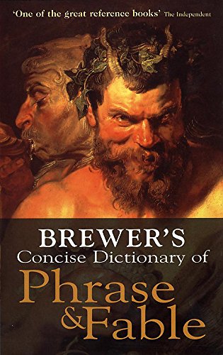 Brewer's Concise Dictionary of Phrase and Fable