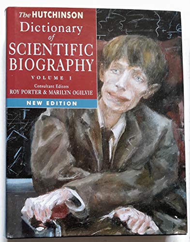 The Hutchinson Dictionary of Scientific Biography