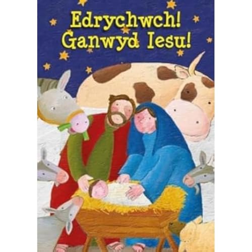 Edrychwch! Ganwyd Iesu!