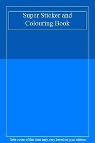 Super Sticker and Colouring Book