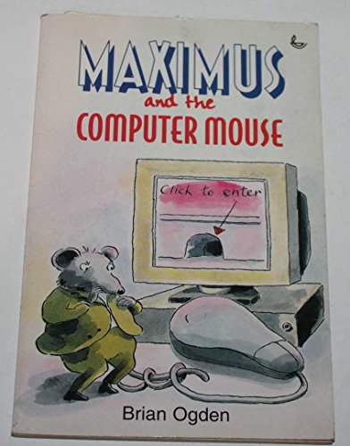 Maximus and the Computer Mouse