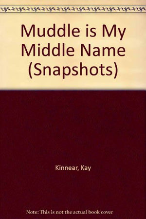 Muddle is My Middle Name
