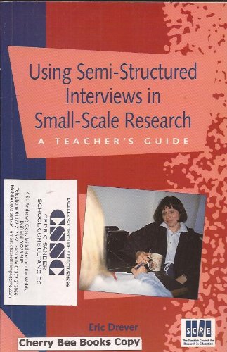 Using Semi-Structured Interviews in Small-Scale Research