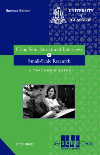 Using Semi-structured Interviews in Small-scale Research