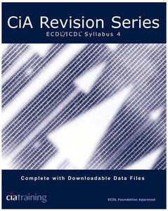 CiA Revision Series ECDL/ICDL Syllabus 4 