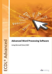 ECDL Advanced Syllabus 2.0 Module AM3 Word Processing Using Word 2007 
