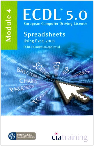 ECDL Syllabus 5.0 Module 4 Spreadsheets Using Excel 2003