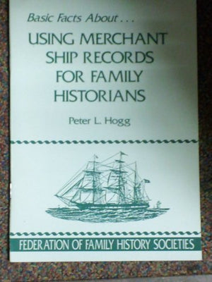 Basic Facts About Using Merchant Ship Records