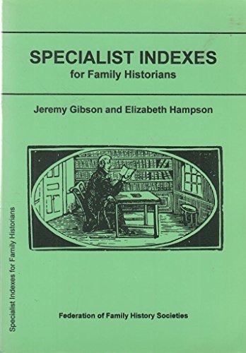 Specialist Indexes for Family Historians