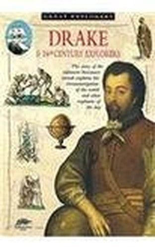 Drake and the Elizabethan Explorers