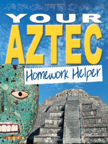 Your Aztec Homework Helper