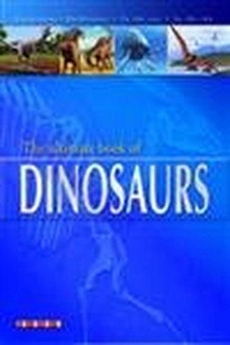 The Ultimate Book of Dinosaurs