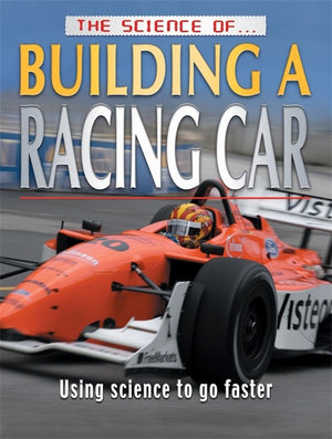 The Science of Building A Racing Car