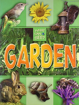 What Can I See?: Garden