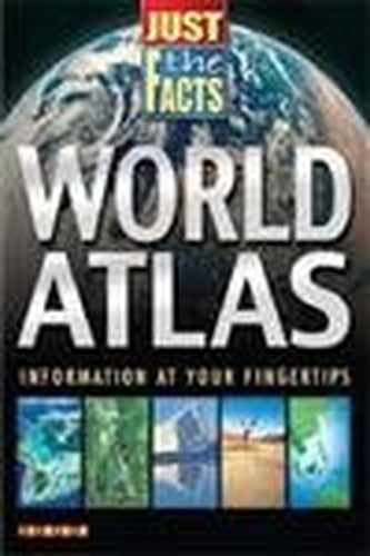Just The Facts Atlas Of The World