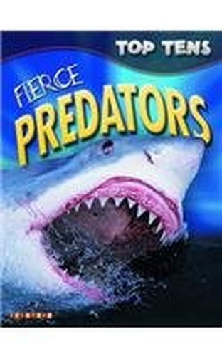 Top Tens: Fierce Predators