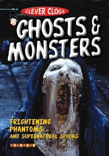 Clever Clogs: Ghosts & Monsters