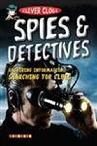 Clever Clogs: Spies & Detectives