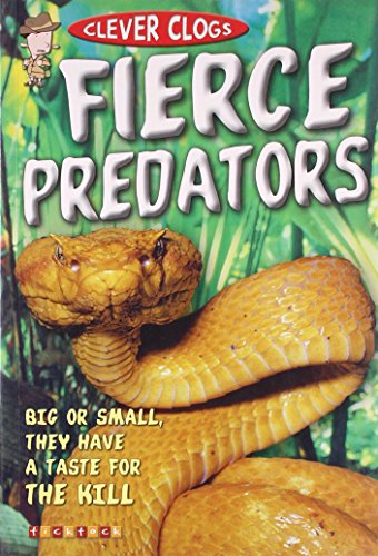 Clever Clogs: Fierce Predators