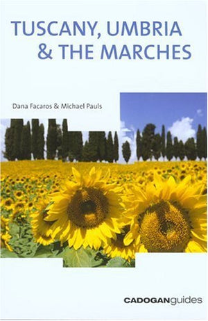 Tuscany, Umbria and the Marches