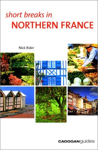 Short Breaks in Northern France