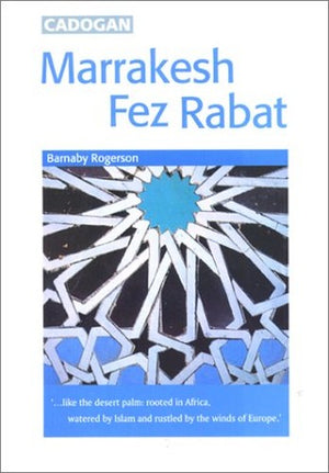 Marrakesh, Fez and Rabat