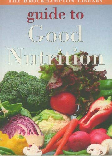 Guide to Good Nutrition