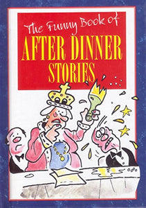 The Funny Book of After Dinner Stories 