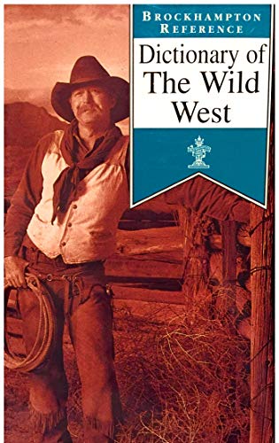 Dictionary of the Wild West