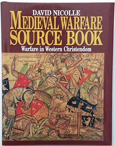 Medieval Warfare Source Book