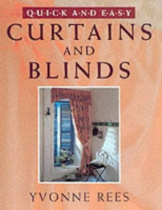 Quick and Easy Curtains and Blinds 
