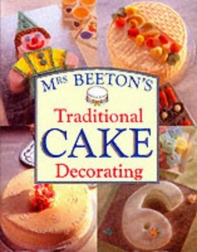 Mrs.Beeton's Traditional Cake Decorating
