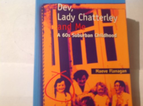 Dev, Lady Chatterley and Me
