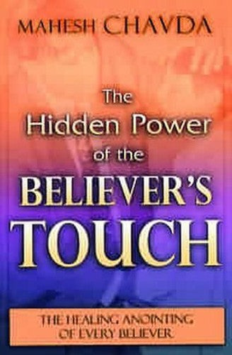Hidden Power of a Believers Touch