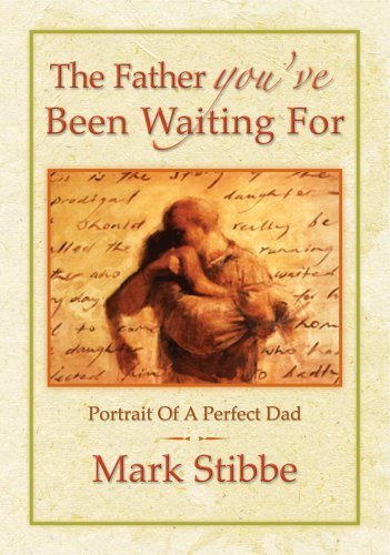 The Father You've Been Waiting for