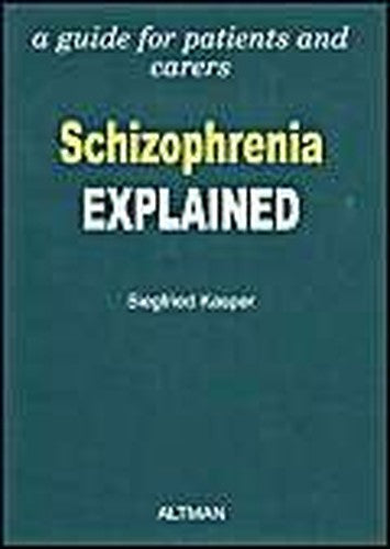 Schizophrenia Explained