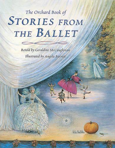 The Orchard Book Of Stories From The Ballet