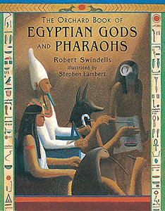 The Orchard Book Of Egyptian Gods 