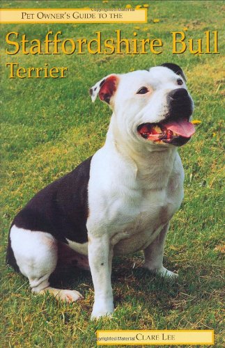 Pet Owner's Guide to the Staffordshire Bull Terrier