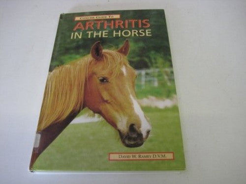 Concise Guide to Arthritis in the Horse