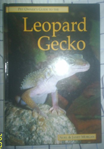 Pet Owner's Guide to the Leopard Gecko